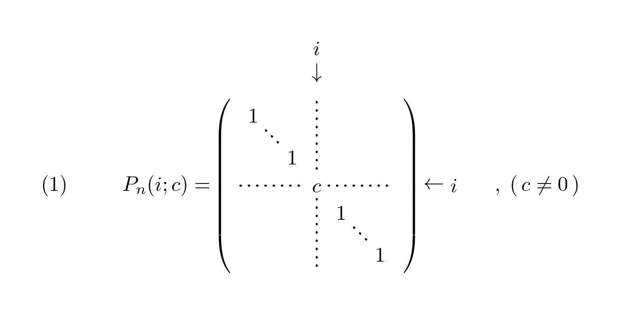 行列の基本変形に対応する基本行列（1）ある行（または列）をc倍する基本変形に対応する基本行列。